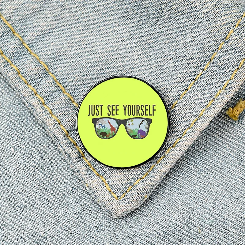 JUST SEE YOURSELF Printed Pin Custom Funny Brooches Shirt Lapel Bag Cute Badge Cartoon Cute Jewelry Gift for Lover Girl Friends
JUST SEE YOURSELF Printed Pin Custom Funny Brooches Shirt Lapel Bag Cute Badge Cartoon Cute Jewelry Gift for Lover Girl Friends