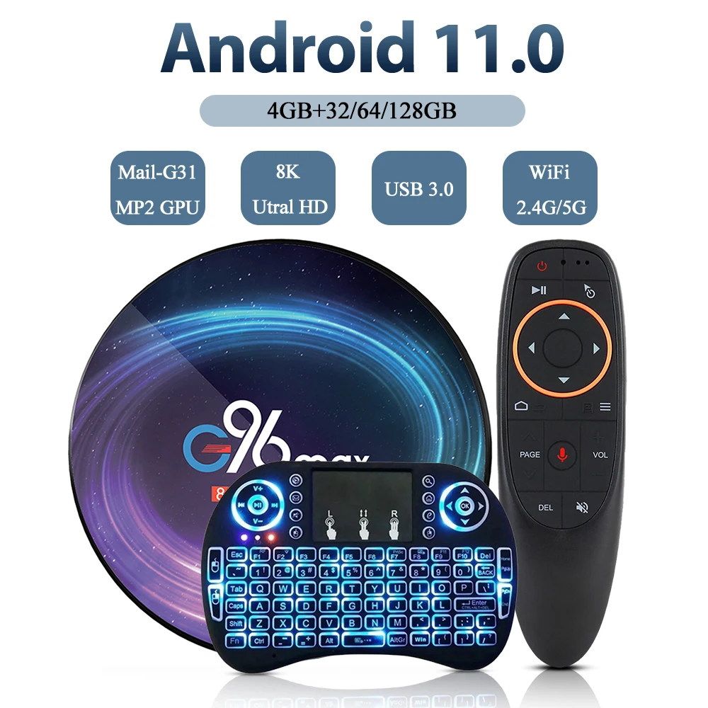 G96 Max Smart TV Box Android 11.0 Set Top Box 8K HD 4GB 128GB Multi Language 2.4G 5G Dual Wifi Media Player Receiver 
G96 Max Smart TV Box Android 11.0 Set Top Box 8K HD 4GB 128GB Multi Language 2.4G 5G Dual Wifi Media Player Receiver