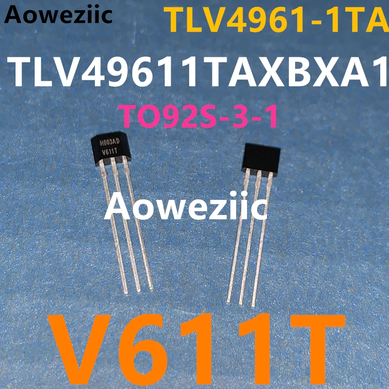 TLV49611TAXBXA1 TLV4961-1TA Silkscreen V611T высокоточная защелка с эффектом Холла
TLV49611TAXBXA1 TLV4961-1TA Silkscreen V611T высокоточная защелка с эффектом Холла