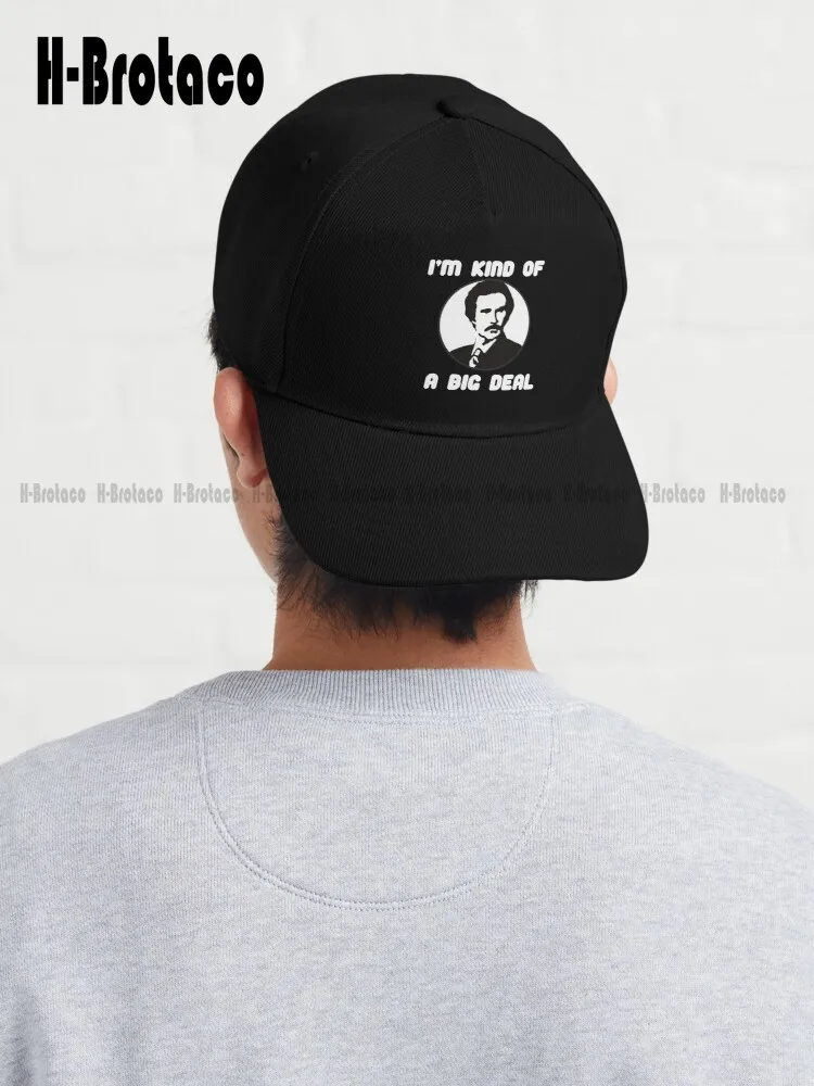 

Im Kind Of A Big Deal Anchorman Ron Burgundy Will Ferrell Dad Hat Girls Caps Denim Color Street Skateboard Custom Gift Sun Hats