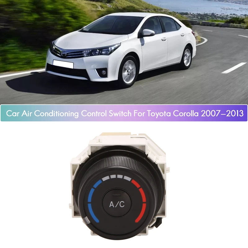 Переключатель управления автомобильным кондиционированием для Toyota Corolla 2007-2013, панель управления, переключатель нагревателя, переключатель...
Переключатель управления автомобильным кондиционированием для Toyota Corolla 2007-2013, панель управления, переключатель нагревателя, переключатель...