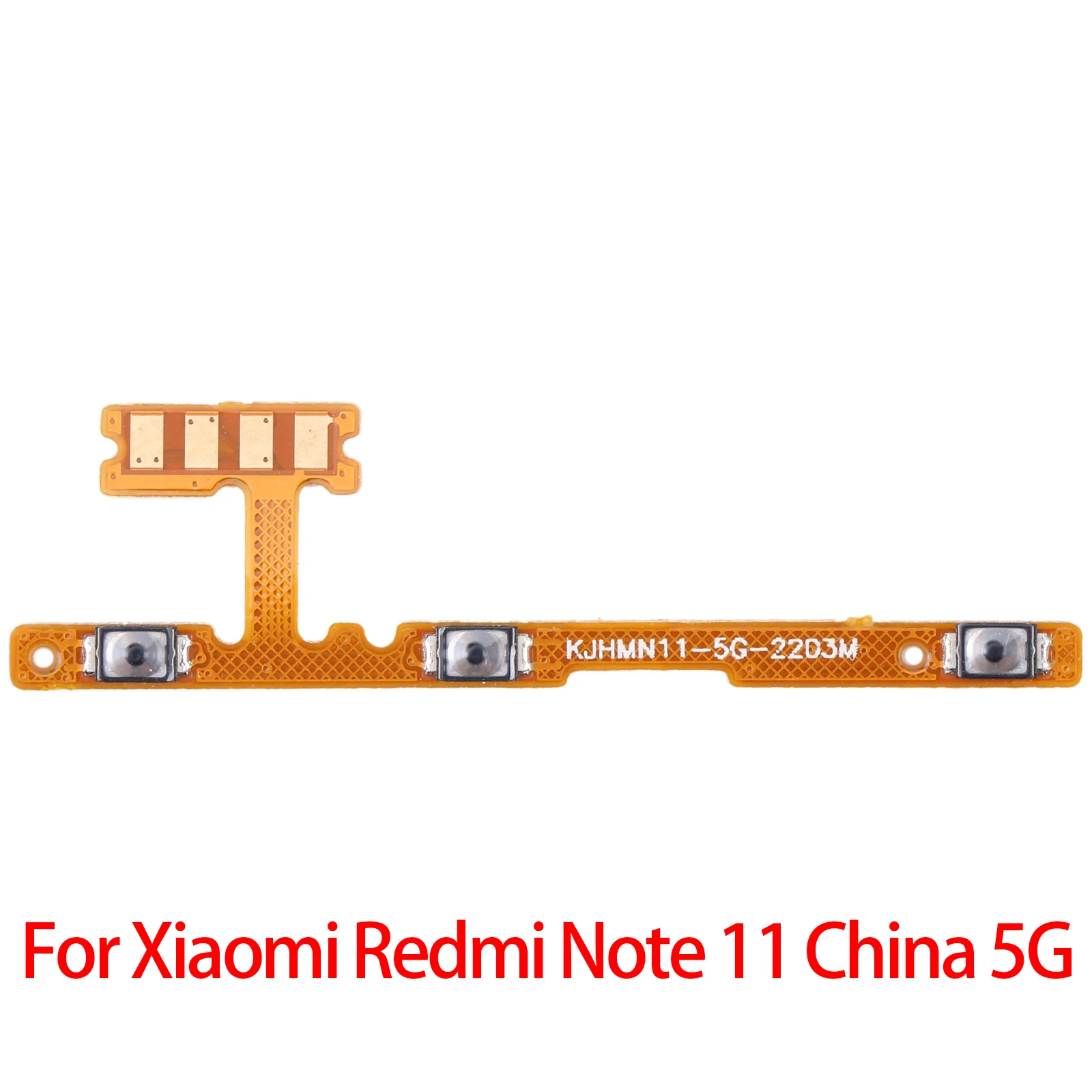 Power Button & Volume Button Flex Cable For Xiaomi Redmi Note 11 China 5G/Redmi Note 11T 5G /Poco M4 Pro 5G
Power Button & Volume Button Flex Cable For Xiaomi Redmi Note 11 China 5G/Redmi Note 11T 5G /Poco M4 Pro 5G