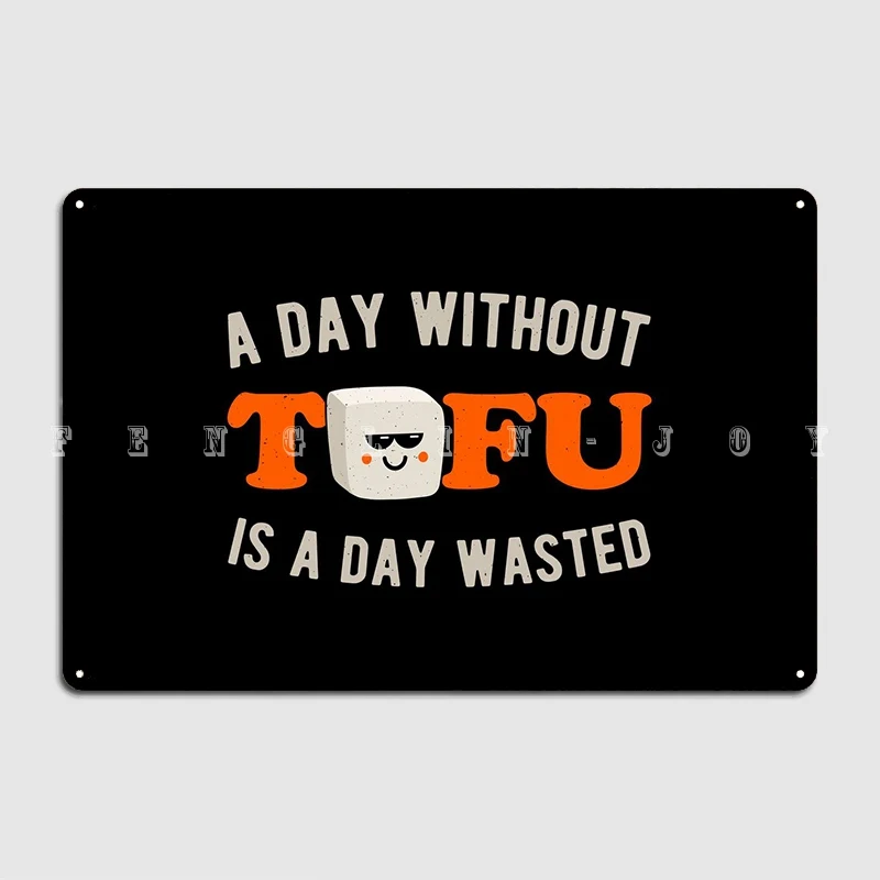 Funny Tofu Metal Plaque Poster Club Party Pub Garage Decoration Wall Decor Tin Sign Posters
Funny Tofu Metal Plaque Poster Club Party Pub Garage Decoration Wall Decor Tin Sign Posters