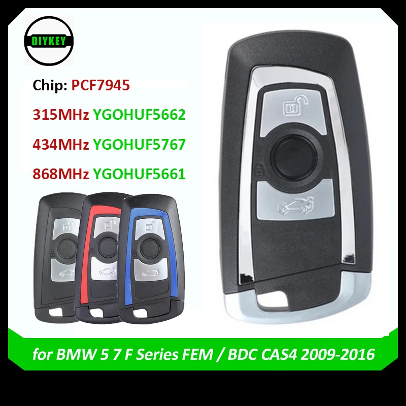 DIYKEY Remote Key Smart 3 Button YGOHUF5662 315MHz YGOHUF5767 434MHz HUF5661 868 MHz For BMW 5 7 F Series FEM /BDC CAS4 PCF7945
DIYKEY Remote Key Smart 3 Button YGOHUF5662 315MHz YGOHUF5767 434MHz HUF5661 868 MHz For BMW 5 7 F Series FEM /BDC CAS4 PCF7945