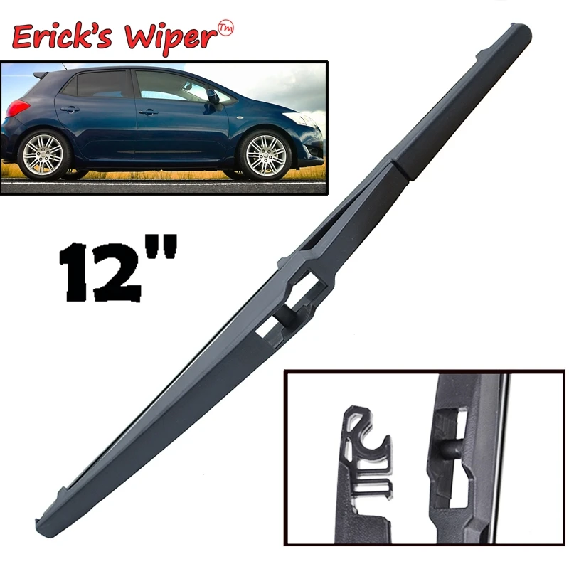 Стеклоочиститель Erick's 12 дюймов, щетка заднего стеклоочистителя для Toyota Auris Hatchback MK1 2006-2012 лобовое стекло, щетка для чистого окна задней двери
Стеклоочиститель Erick's 12 дюймов, щетка заднего стеклоочистителя для Toyota Auris Hatchback MK1 2006-2012 лобовое стекло, щетка для чистого окна задней двери