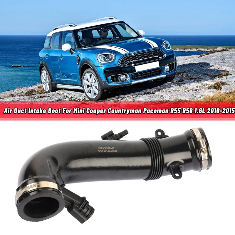 13717627501 Car Air Duct Intake Boot For-BMW Mini Cooper Countryman Paceman R55 R56 R57 R58 R59 R60 R61 1.6L 2010-2015
13717627501 Car Air Duct Intake Boot For-BMW Mini Cooper Countryman Paceman R55 R56 R57 R58 R59 R60 R61 1.6L 2010-2015