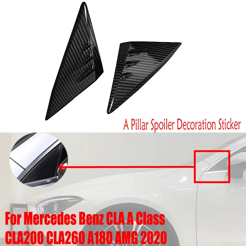 For Mercedes Benz W118 2020 CLA A-Class CLA200 260 180AMG Real Carbon Fiber Car Accessories A Pillar Spoiler Decoration Sticker 
For Mercedes Benz W118 2020 CLA A-Class CLA200 260 180AMG Real Carbon Fiber Car Accessories A Pillar Spoiler Decoration Sticker