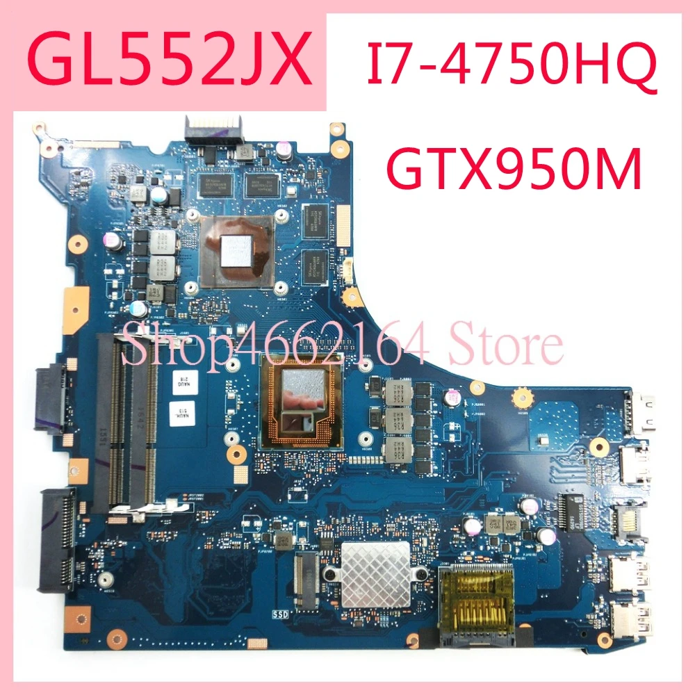GL552JX I7-4750HQ CPU GTX950M/4G motherboard REV2.0 For ASUS GL552J ZX50J ZX50JX FX-PLUS GL552 GL552JX Laptop mainboard
GL552JX I7-4750HQ CPU GTX950M/4G motherboard REV2.0 For ASUS GL552J ZX50J ZX50JX FX-PLUS GL552 GL552JX Laptop mainboard