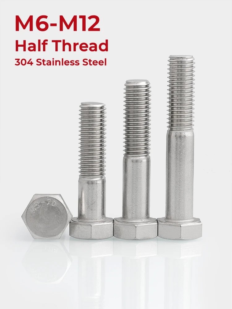 M6 M8 M10 M12 304 Stainless Steel A2-70 Half Tooth External Hexagon Head Screws Half Thread Bicycle Outside Hex Head Bolts
M6 M8 M10 M12 304 Stainless Steel A2-70 Half Tooth External Hexagon Head Screws Half Thread Bicycle Outside Hex Head Bolts