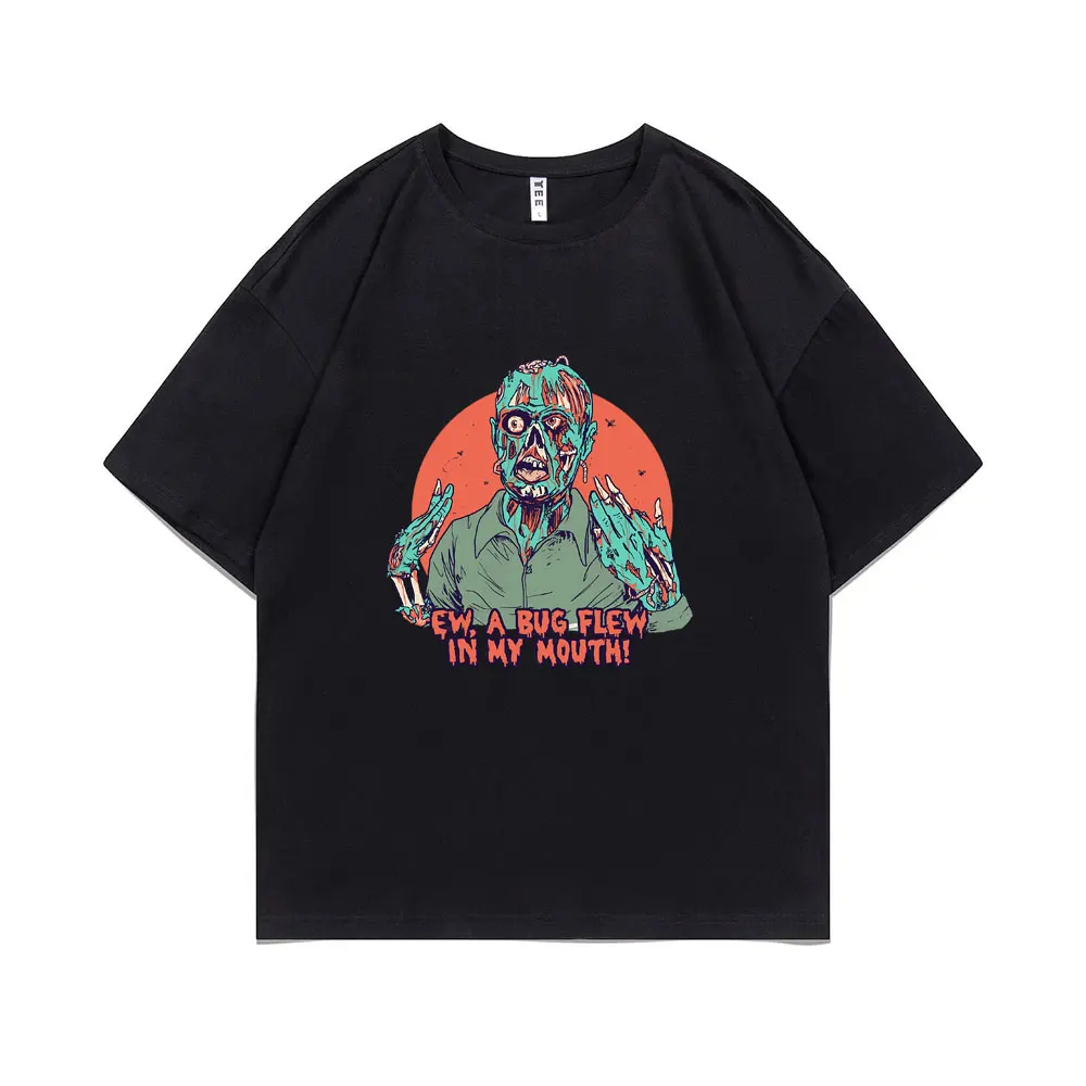 Ew A Bug Flew in My Moutm Men Women Funny Brand T Shirts Skull Graphic T-shirts Short Sleeve Men's Casual Oversized Tops Tshirt
Ew A Bug Flew in My Moutm Men Women Funny Brand T Shirts Skull Graphic T-shirts Short Sleeve Men's Casual Oversized Tops Tshirt