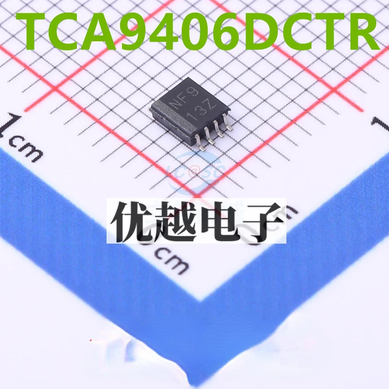 

10pcs New and original TCA9406DCTR SSOP8 Screen printing NF9 Voltage level translator TCA9406DCTR SSOP-8