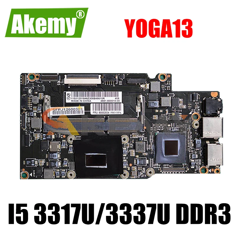 Материнская плата Akemy для ноутбука Lenovo Yoga13, процессор I5 3317U/3337U DDR3 100%, протестированная работа 
Материнская плата Akemy для ноутбука Lenovo Yoga13, процессор I5 3317U/3337U DDR3 100%, протестированная работа