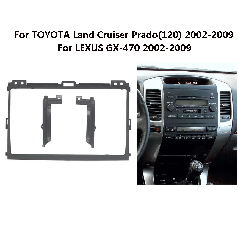 9 inch 2 Din Car Radio Dashboard Fascia For TOYOTA Land Cruiser Prado(120) / LEXUS GX-470 Auto Stereo Frame Dash Kit
9 inch 2 Din Car Radio Dashboard Fascia For TOYOTA Land Cruiser Prado(120) / LEXUS GX-470 Auto Stereo Frame Dash Kit