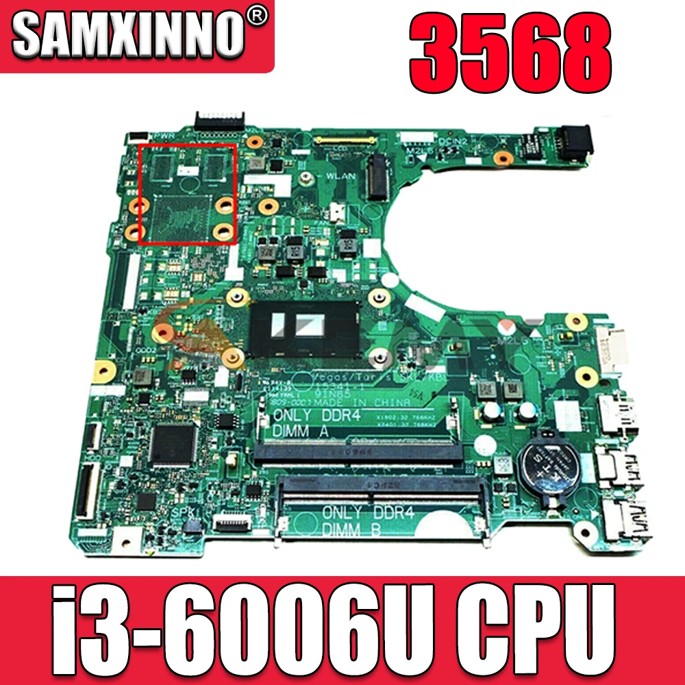 FOR DELL 3568 Laptop motherboard SR2UW i3-6006U CPU with CN-0HWGWK 0HWGWK HWGWK 15341-1 100% working well
FOR DELL 3568 Laptop motherboard SR2UW i3-6006U CPU with CN-0HWGWK 0HWGWK HWGWK 15341-1 100% working well