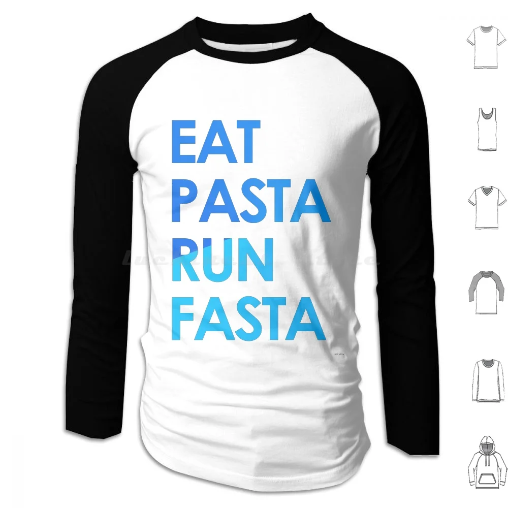Eat Pasta Run Fasta Hoodies Long Sleeve Eat Pasta Run Fasta Eat Pasta Run Fasta Eat Pasta Run Fasta Eat Run Pasta
Eat Pasta Run Fasta Hoodies Long Sleeve Eat Pasta Run Fasta Eat Pasta Run Fasta Eat Pasta Run Fasta Eat Run Pasta