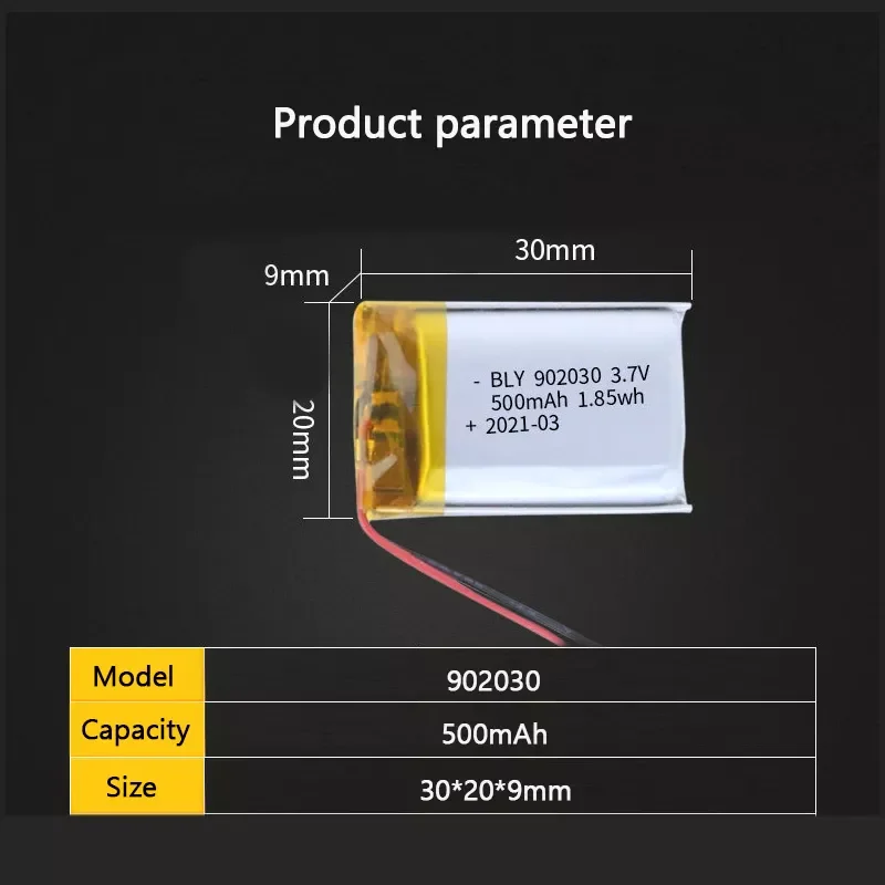 3.7V 500mAh 902030 polymer lithium ion rechargeable battery for Consumer electronics toys LED lights bluetooth speakers
3.7V 500mAh 902030 polymer lithium ion rechargeable battery for Consumer electronics toys LED lights bluetooth speakers