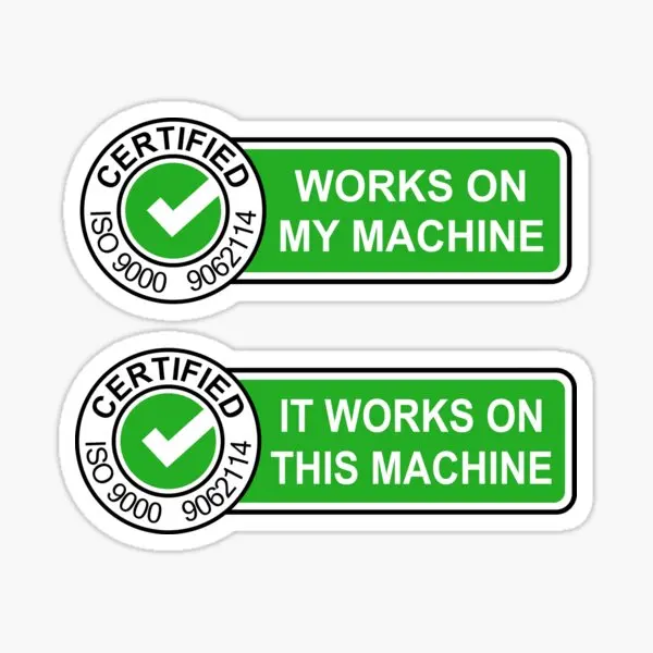 Certified It Works On My Machine 5PCS Stickers for Anime Background Car Living Room Water Bottles Room Laptop Decor Home Cute
Certified It Works On My Machine 5PCS Stickers for Anime Background Car Living Room Water Bottles Room Laptop Decor Home Cute