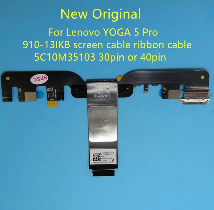 Новый оригинальный ЖК-кабель для ноутбука LVDS EDP для Lenovo YOGA 5 Pro 910-13IKB, кабель для экрана, ленточный кабель 5C10M35103, 30pin или 40pin
Новый оригинальный ЖК-кабель для ноутбука LVDS EDP для Lenovo YOGA 5 Pro 910-13IKB, кабель для экрана, ленточный кабель 5C10M35103, 30pin или 40pin