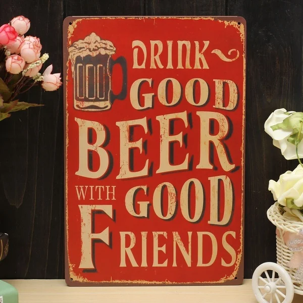 Tin Sign Drink Good Beer with Good Friends Metal Poster Wall Art Decor Rustic
Tin Sign Drink Good Beer with Good Friends Metal Poster Wall Art Decor Rustic