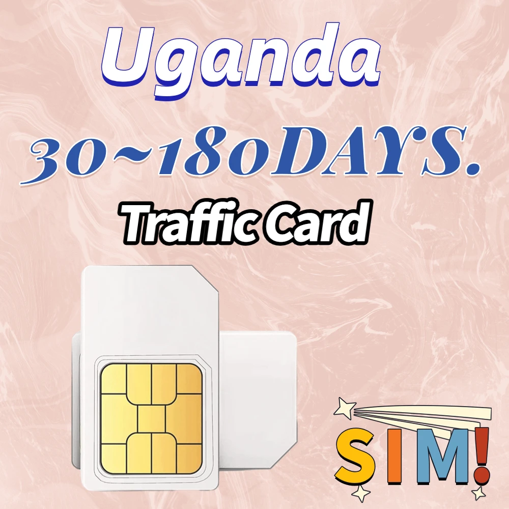 

Data SIM Card For 180 90 30 Days 2GB 300MB 500MB Mobile Phone Data Card 3-In-1 SIM Card Uganda International Data Card