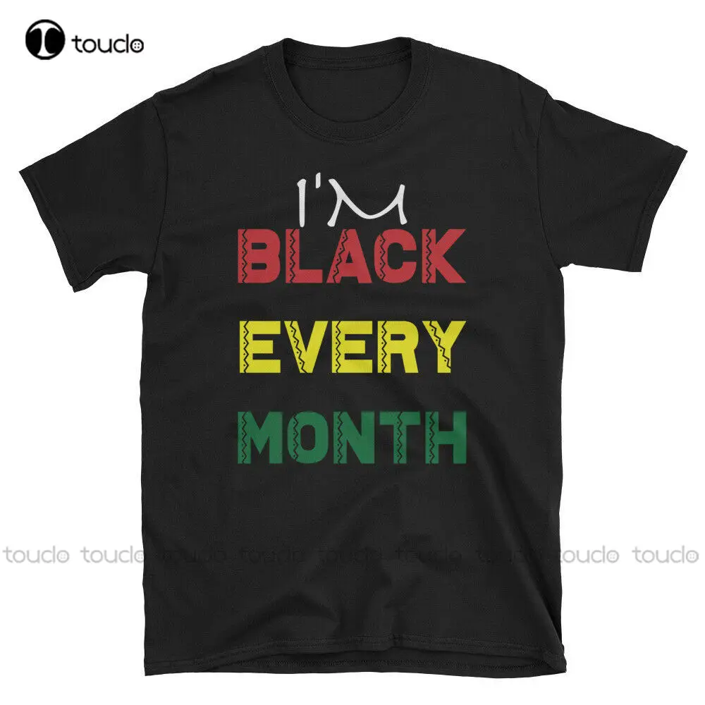I'M Black Every Month T-Shirt Black History Month Black Lives Matter Shirt Melan Tee Shirts For Men Fashion Tshirt Summer Retro
I'M Black Every Month T-Shirt Black History Month Black Lives Matter Shirt Melan Tee Shirts For Men Fashion Tshirt Summer Retro
