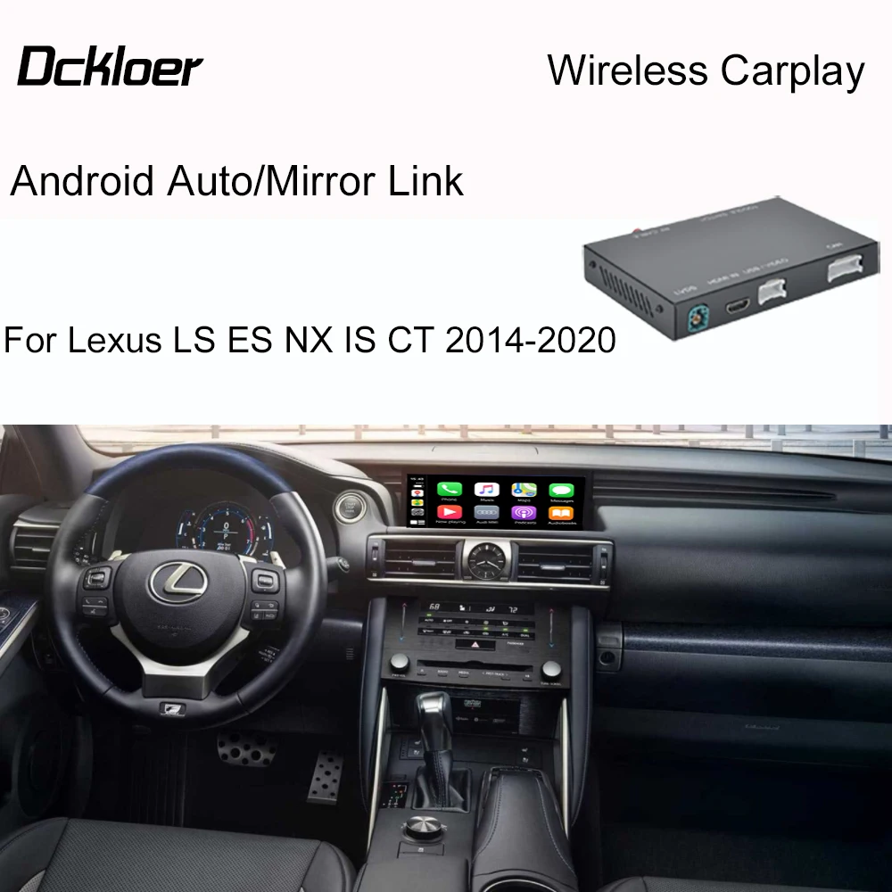Wireless Apple CarPlay For Lexus LS ES NX IS CT 2014-2020 With Mirror Link AirPlay Car Play Android Auto Interface Functions
Wireless Apple CarPlay For Lexus LS ES NX IS CT 2014-2020 With Mirror Link AirPlay Car Play Android Auto Interface Functions