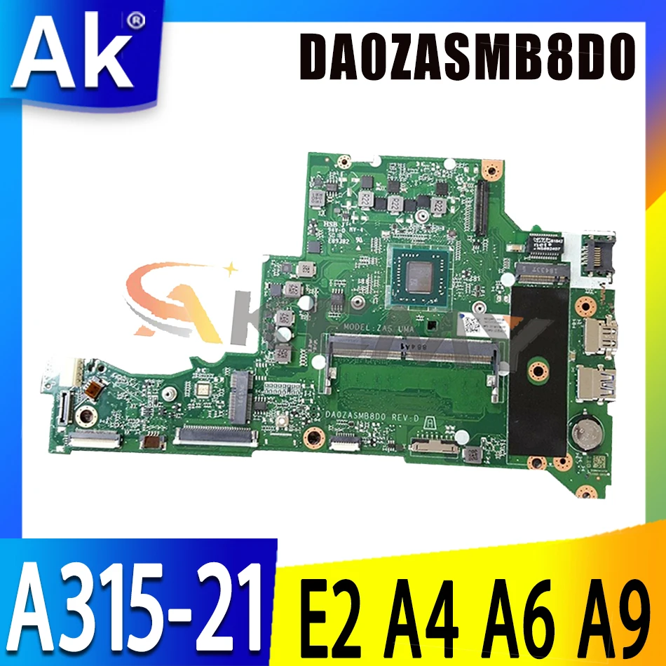 Материнская плата A315-21 DA0ZASMB8D0 для Acer Aspire, материнская плата для ноутбука, материнская плата с E2 A4 A6 A9 процессором AMD, 4 Гб ОЗУ, тест 100%
Материнская плата A315-21 DA0ZASMB8D0 для Acer Aspire, материнская плата для ноутбука, материнская плата с E2 A4 A6 A9 процессором AMD, 4 Гб ОЗУ, тест 100%