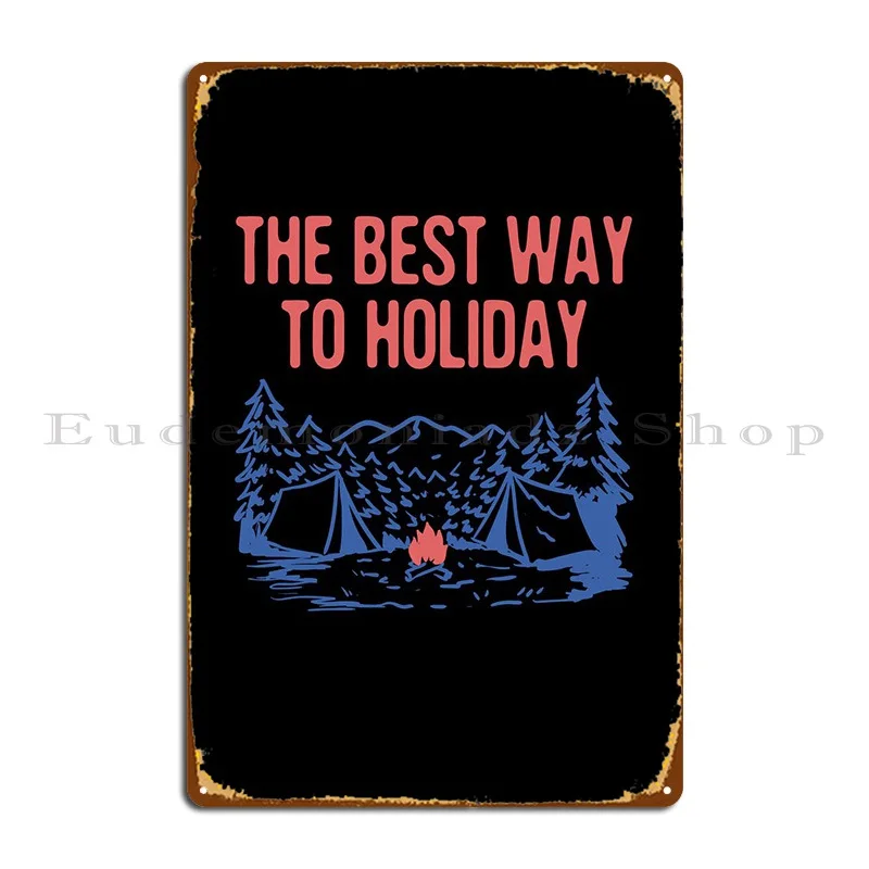 The Best Way To Holiday Metal Sign Design Cave Mural Customize Mural Tin Sign Poster
The Best Way To Holiday Metal Sign Design Cave Mural Customize Mural Tin Sign Poster