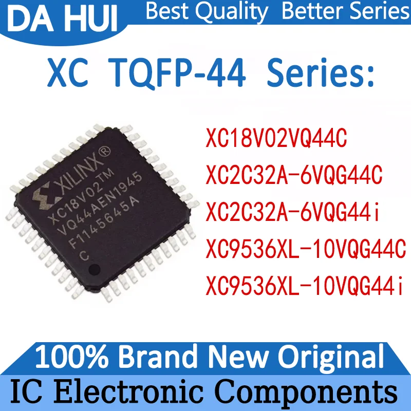 XC18V02VQ44C XC2C32A-6VQG44C XC2C32A-6VQG44i XC9536XL-10VQG44C XC9536XL-10VQG44i XC2C32A XC9536XL XC18V02VQ IC MCU Chip TQFP-44
XC18V02VQ44C XC2C32A-6VQG44C XC2C32A-6VQG44i XC9536XL-10VQG44C XC9536XL-10VQG44i XC2C32A XC9536XL XC18V02VQ IC MCU Chip TQFP-44