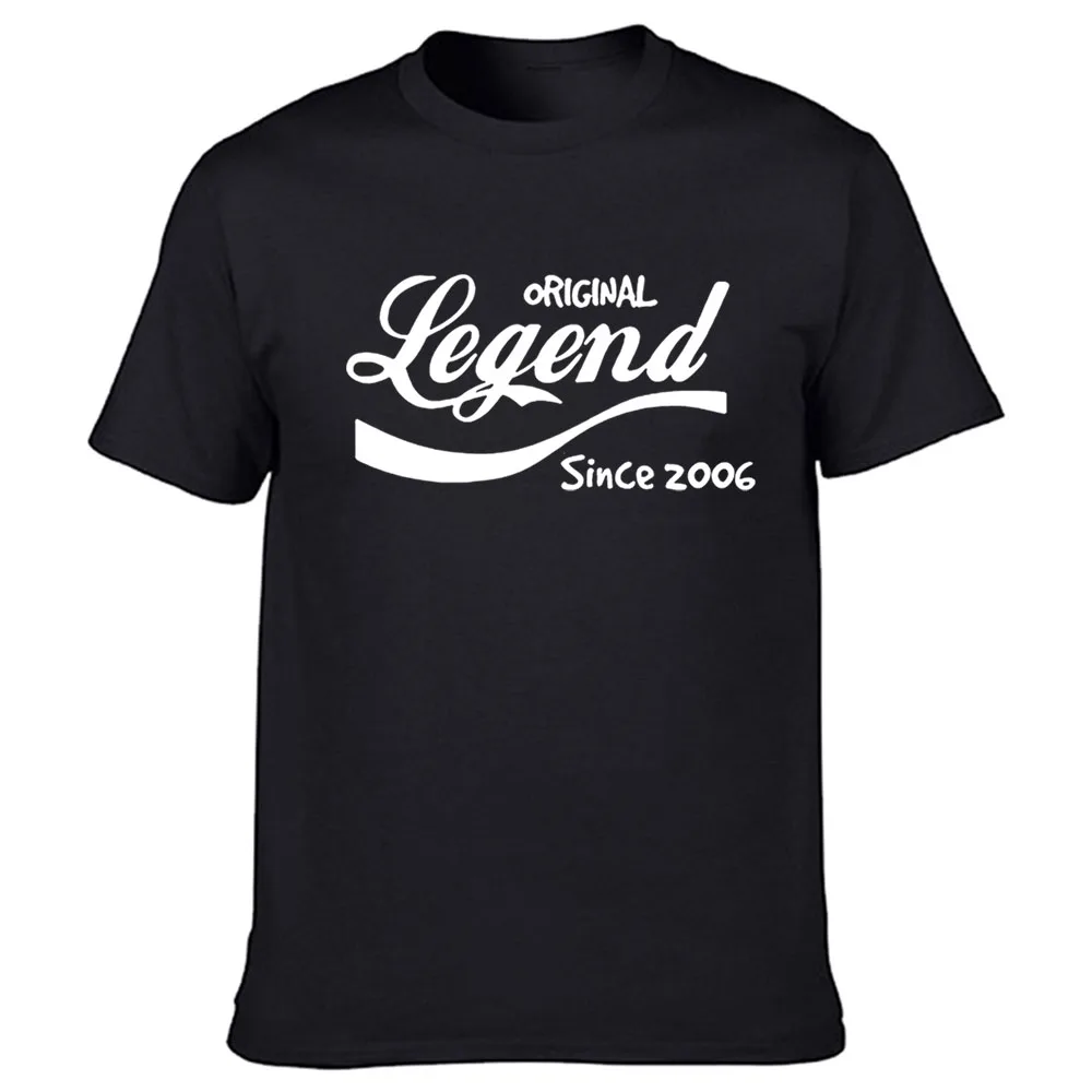Fashion Legend Since 2006 T-Shirt Funny Birthday Gift Top Dad Husband Brother Cotton Tshirt Men Clothing Short Sleeve Tops Tees
Fashion Legend Since 2006 T-Shirt Funny Birthday Gift Top Dad Husband Brother Cotton Tshirt Men Clothing Short Sleeve Tops Tees