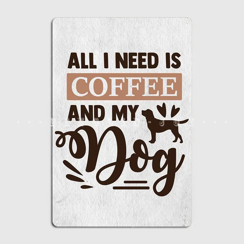 Все, что мне нужно, это кофе + собака, металлические таблички для клуба, кинотеатр, кухня, оловянный знак, плакат 
Все, что мне нужно, это кофе + собака, металлические таблички для клуба, кинотеатр, кухня, оловянный знак, плакат