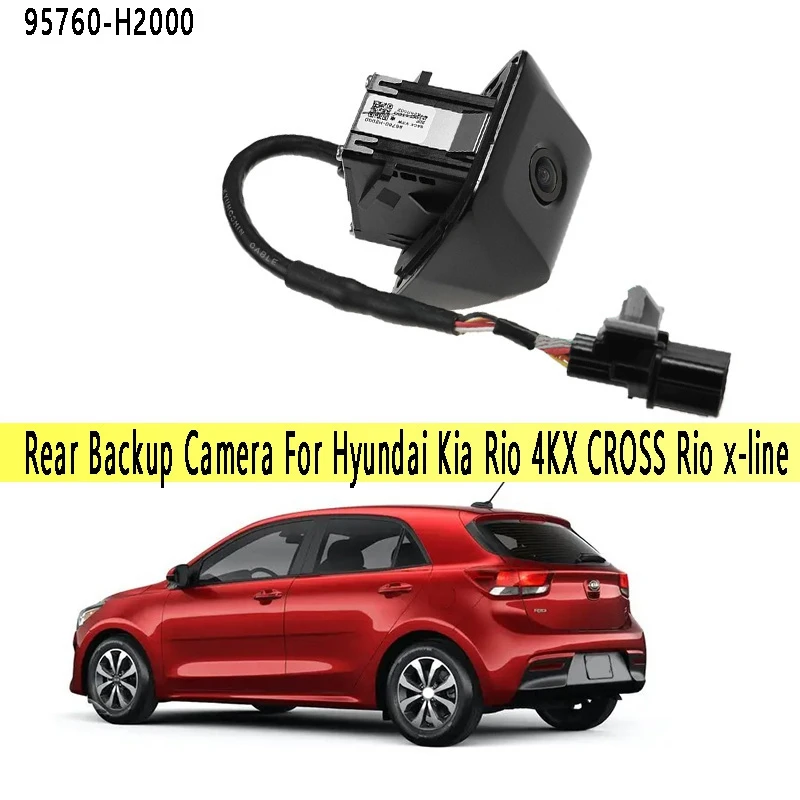 Rear Backup Camera PDC Parking Assist Camera Vehicle Backup Cameras 95760-H2000 For Hyundai Kia Rio 4KX CROSS Rio X-Line
Rear Backup Camera PDC Parking Assist Camera Vehicle Backup Cameras 95760-H2000 For Hyundai Kia Rio 4KX CROSS Rio X-Line