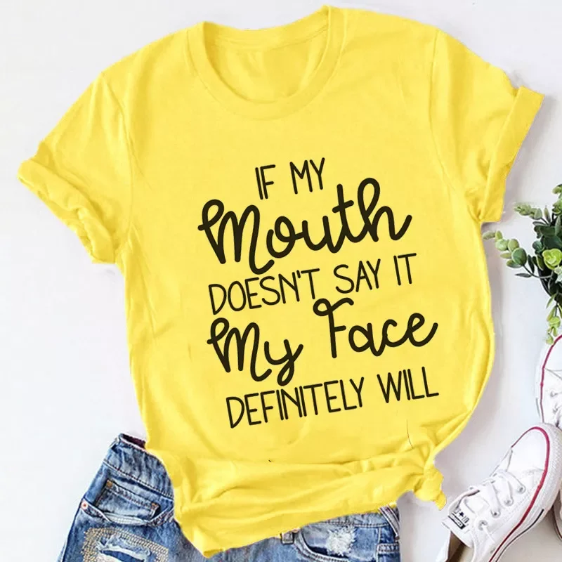 2022NEW If My Mouth Doesn't Say It My Face Definitely Will T Shirt Female Tops Casual T-shirt,Drop Ship
2022NEW If My Mouth Doesn't Say It My Face Definitely Will T Shirt Female Tops Casual T-shirt,Drop Ship