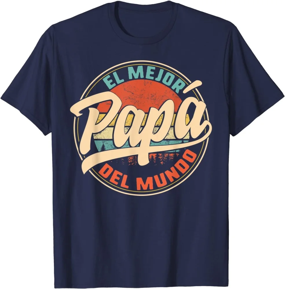 El Mejor Papa Del Mundo Printing T-shirt Father's Day Gift Shirt 100% Cotton Short Sleeve Tees Solid Color Summer Wear For Male
El Mejor Papa Del Mundo Printing T-shirt Father's Day Gift Shirt 100% Cotton Short Sleeve Tees Solid Color Summer Wear For Male