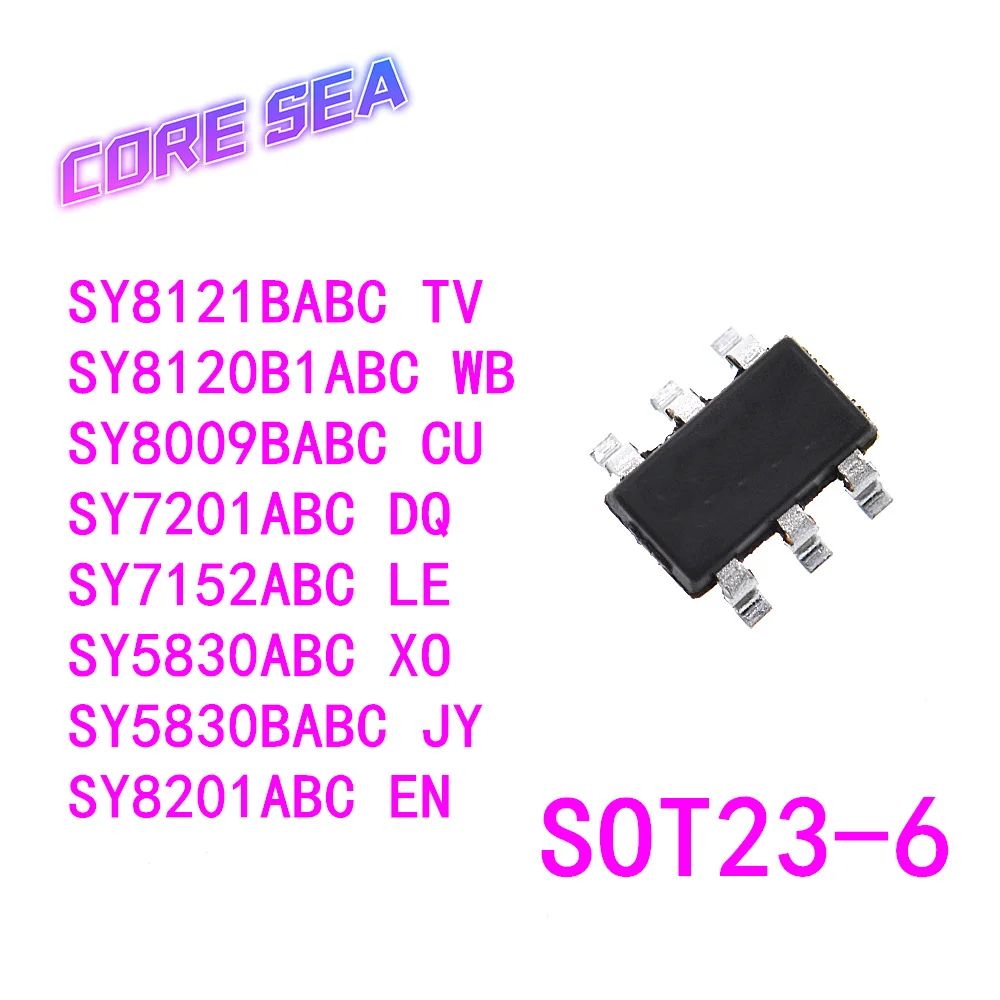 10 шт. SY5830BABC SY 5830ABC 7152ABC 7201ABC 8009BABC 8120B1ABC 8121BABC 8201ABC JY XO LE DQ CU WB EN SOT23-6
10 шт. SY5830BABC SY 5830ABC 7152ABC 7201ABC 8009BABC 8120B1ABC 8121BABC 8201ABC JY XO LE DQ CU WB EN SOT23-6