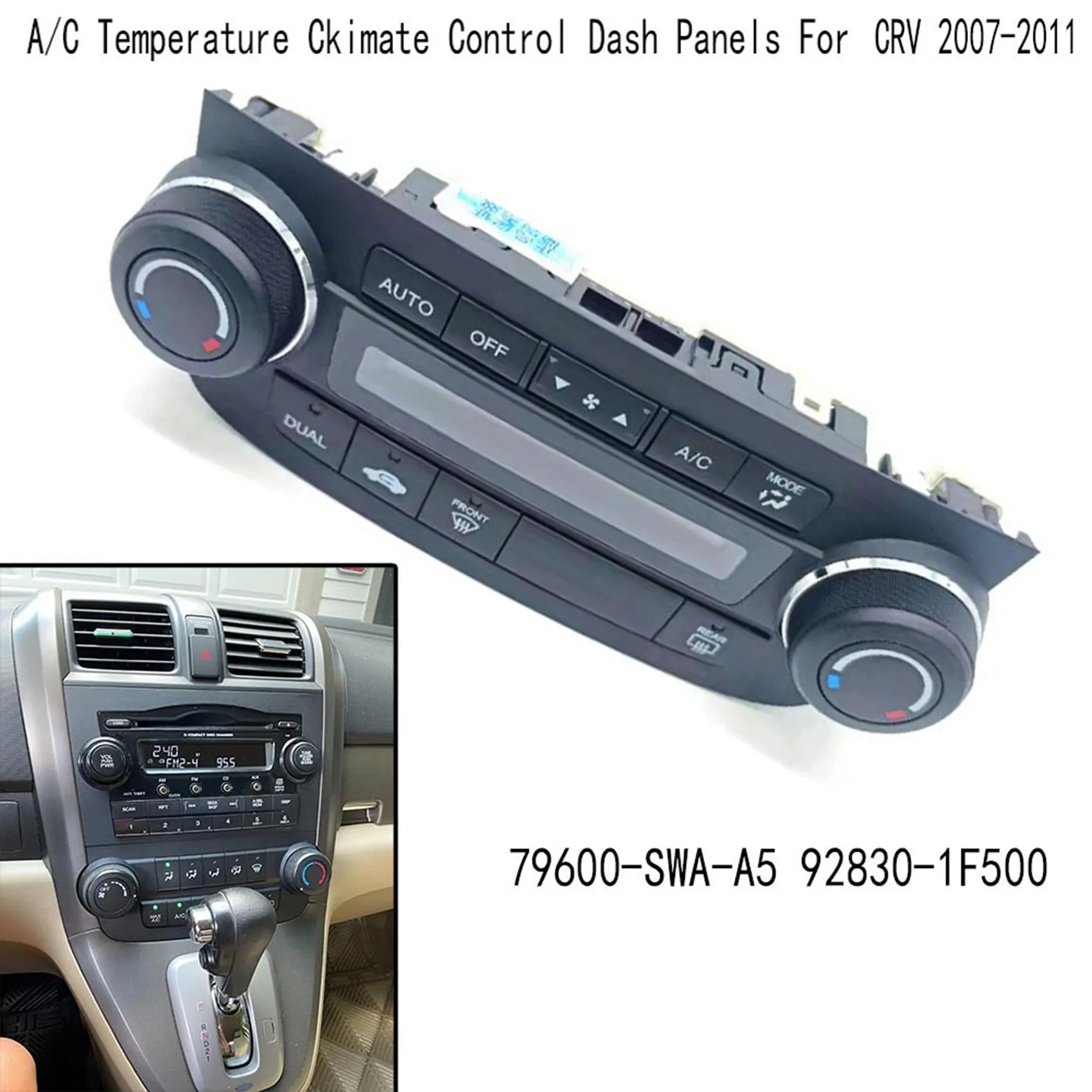Car A/C Temperature Climate Control Dash Panels for Honda CRV 2007-2011 79600-SWA-A5 92830-1F500 Control Panel
Car A/C Temperature Climate Control Dash Panels for Honda CRV 2007-2011 79600-SWA-A5 92830-1F500 Control Panel