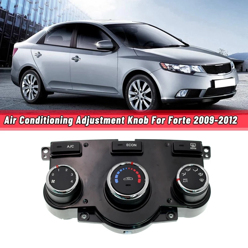 Car Air Conditioning Switch Panel Maing Air Conditioning Adjustment Knob Auto Parts For Kia Forte 2009-2012 97250-1X200
Car Air Conditioning Switch Panel Maing Air Conditioning Adjustment Knob Auto Parts For Kia Forte 2009-2012 97250-1X200