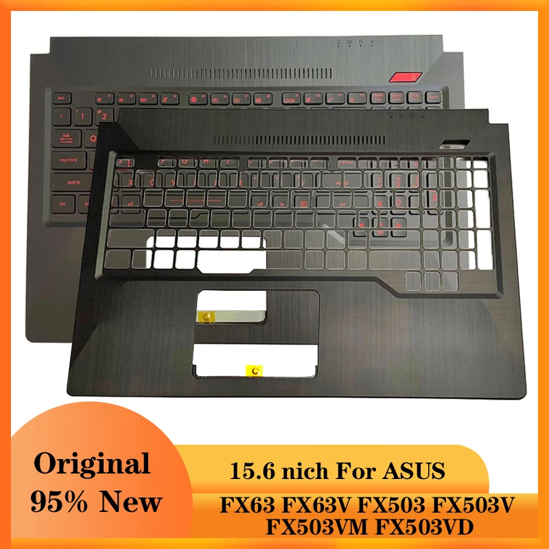 

Original 95% New Laptop Accessories For ASUS FX63 FX63V FX503 FX503V FX503VM FX503VD Laptop Palmrest Upper Case