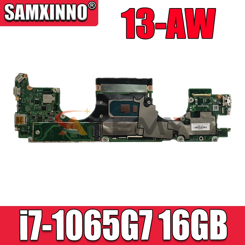 For HP Spectre X360 13-AW Laptop Motherboard With SRG0N i7-1065G7 CPU 16GB RAM DA0X3AMBAG0 L71986-601 L71986-001 MB 100% Tested
For HP Spectre X360 13-AW Laptop Motherboard With SRG0N i7-1065G7 CPU 16GB RAM DA0X3AMBAG0 L71986-601 L71986-001 MB 100% Tested