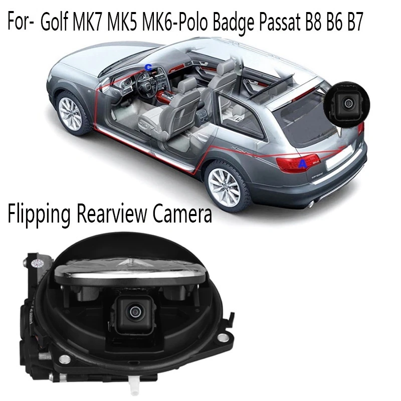 Reverse Parking HD Camera Trunk Switch Flipping Rearview Camera for Passat B8 B6 B7 Golf MK7 MK5 MK6-Polo
Reverse Parking HD Camera Trunk Switch Flipping Rearview Camera for Passat B8 B6 B7 Golf MK7 MK5 MK6-Polo
