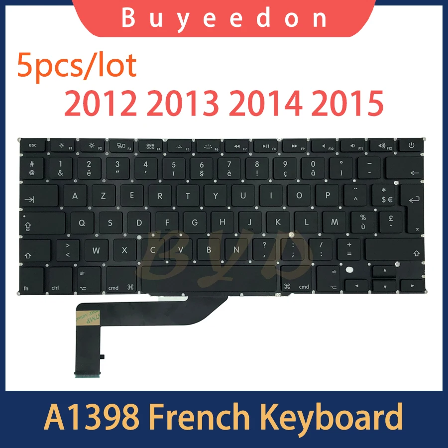 Новая клавиатура A1398 с французской раскладкой для MacBook Pro Retina 15 дюймов 2012 2013 2014 2015 лет, 5 шт./лот
Новая клавиатура A1398 с французской раскладкой для MacBook Pro Retina 15 дюймов 2012 2013 2014 2015 лет, 5 шт./лот
