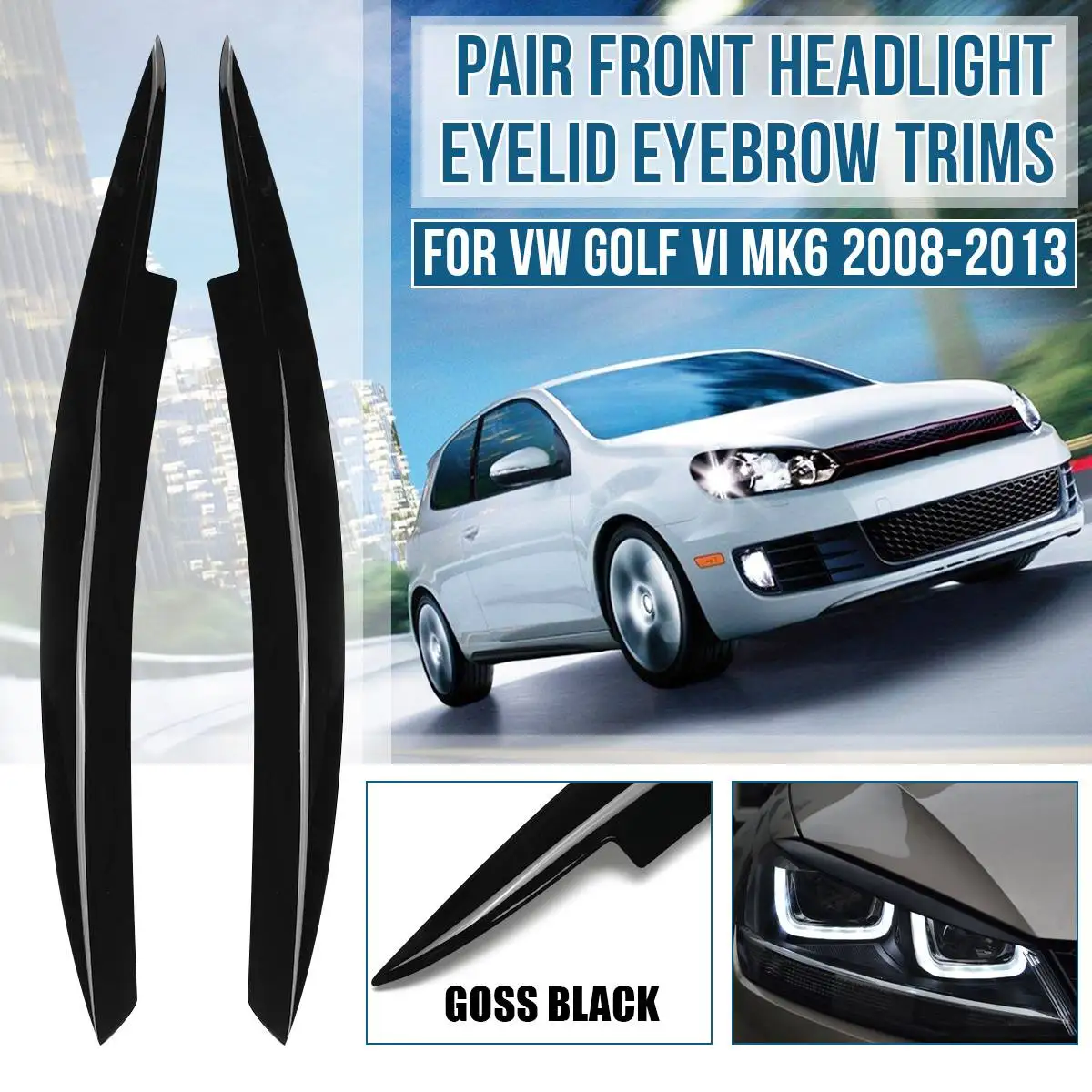 Pair Headlights Eyebrow Eyelids ABS Chrome Trim Cover for VW Golf MK6 GTI R 2008 2009 2010 2011 2012 2013 also for GTI GTR GTD
Pair Headlights Eyebrow Eyelids ABS Chrome Trim Cover for VW Golf MK6 GTI R 2008 2009 2010 2011 2012 2013 also for GTI GTR GTD