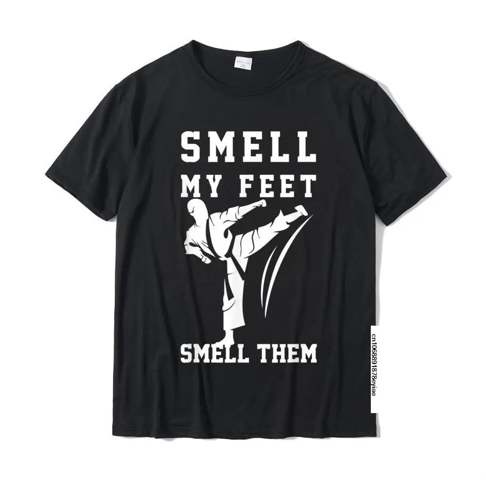 Smell My Feet Funny Taekwondo T Shirt Funky Mens Top T-Shirts 100% Cotton Tops Shirts Custom
Smell My Feet Funny Taekwondo T Shirt Funky Mens Top T-Shirts 100% Cotton Tops Shirts Custom