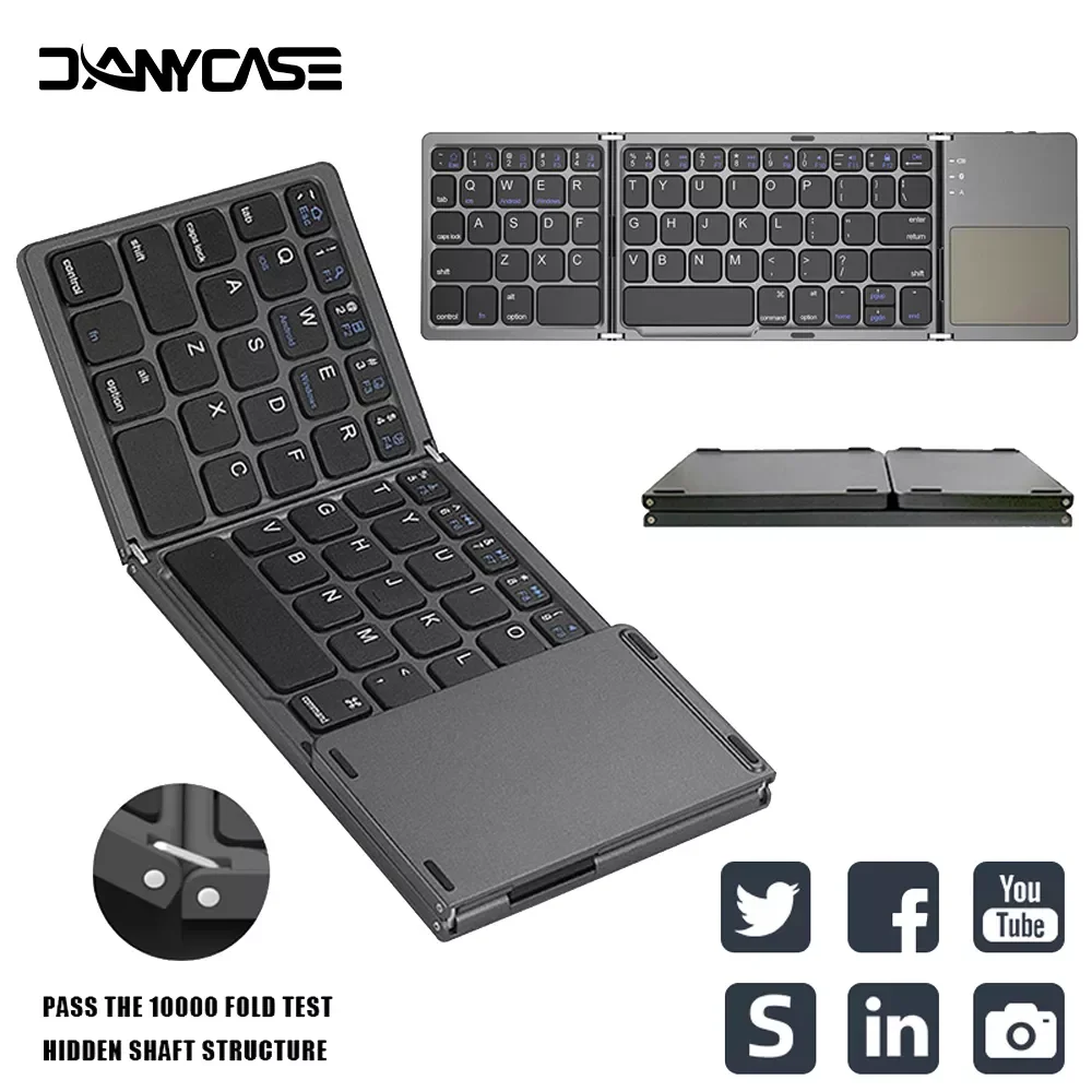 Mini folding keyboard Touchpad Bluetooth-compatible 3.0 Foldable Wireless Keypad for Windows,Android,ios Tablet ipad Phone
Mini folding keyboard Touchpad Bluetooth-compatible 3.0 Foldable Wireless Keypad for Windows,Android,ios Tablet ipad Phone