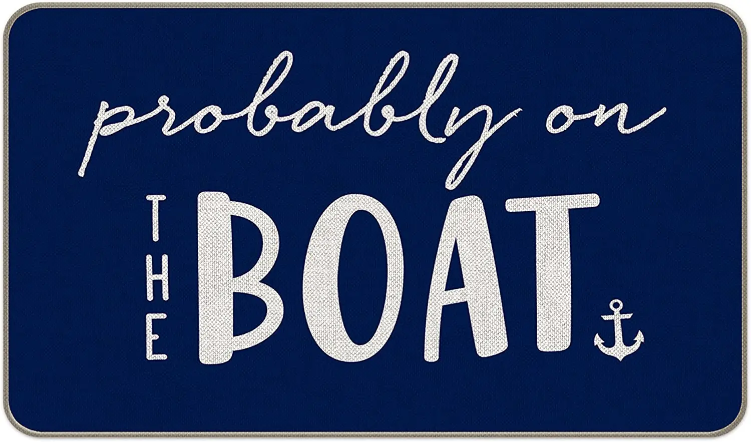 Наверное, на лодке, темно-синий якорь, забавные цитаты, коврик для входной двери, 40x60 дюймов, дверные коврики, Декор
Наверное, на лодке, темно-синий якорь, забавные цитаты, коврик для входной двери, 40x60 дюймов, дверные коврики, Декор