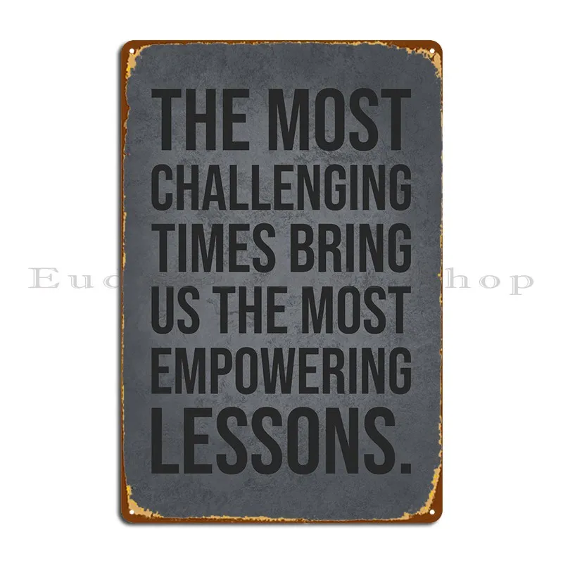 Empowering Lessons Metal Sign Rusty Club Wall Cave Wall Decor Printing Tin Sign Poster
Empowering Lessons Metal Sign Rusty Club Wall Cave Wall Decor Printing Tin Sign Poster