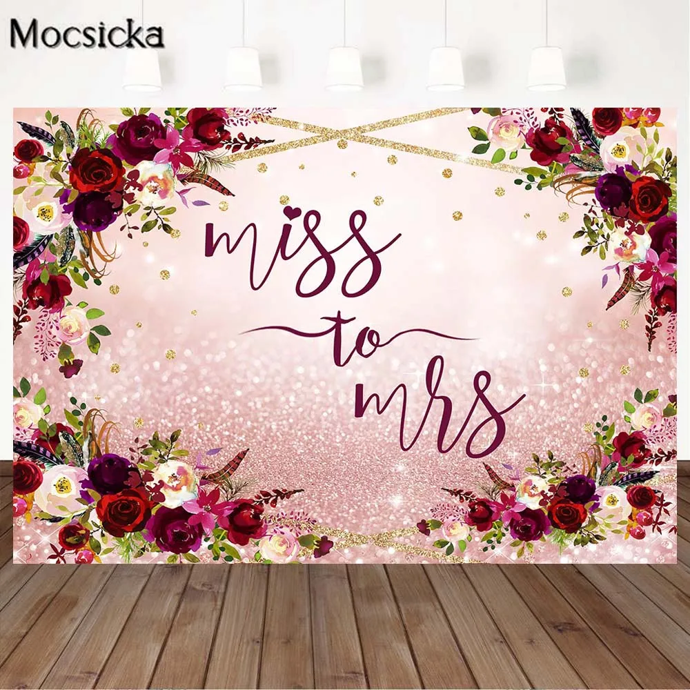 

Miss To Mis Photo Background Burgundy Floral Pink Bokeh Women Birthday Photography Backdrop Wedding Custom Poster Banner Decor