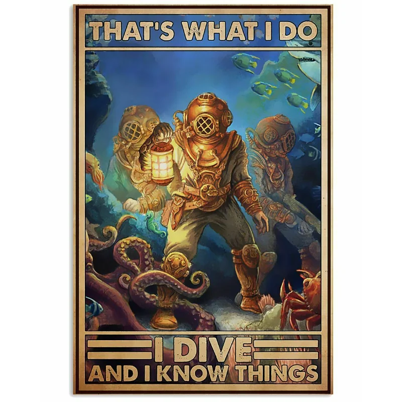 Scuba Diving Tin Sign I Dive And I Know Things Metal Poster Art Print Home Wall Decor Iron Painting Wall Plate
Scuba Diving Tin Sign I Dive And I Know Things Metal Poster Art Print Home Wall Decor Iron Painting Wall Plate