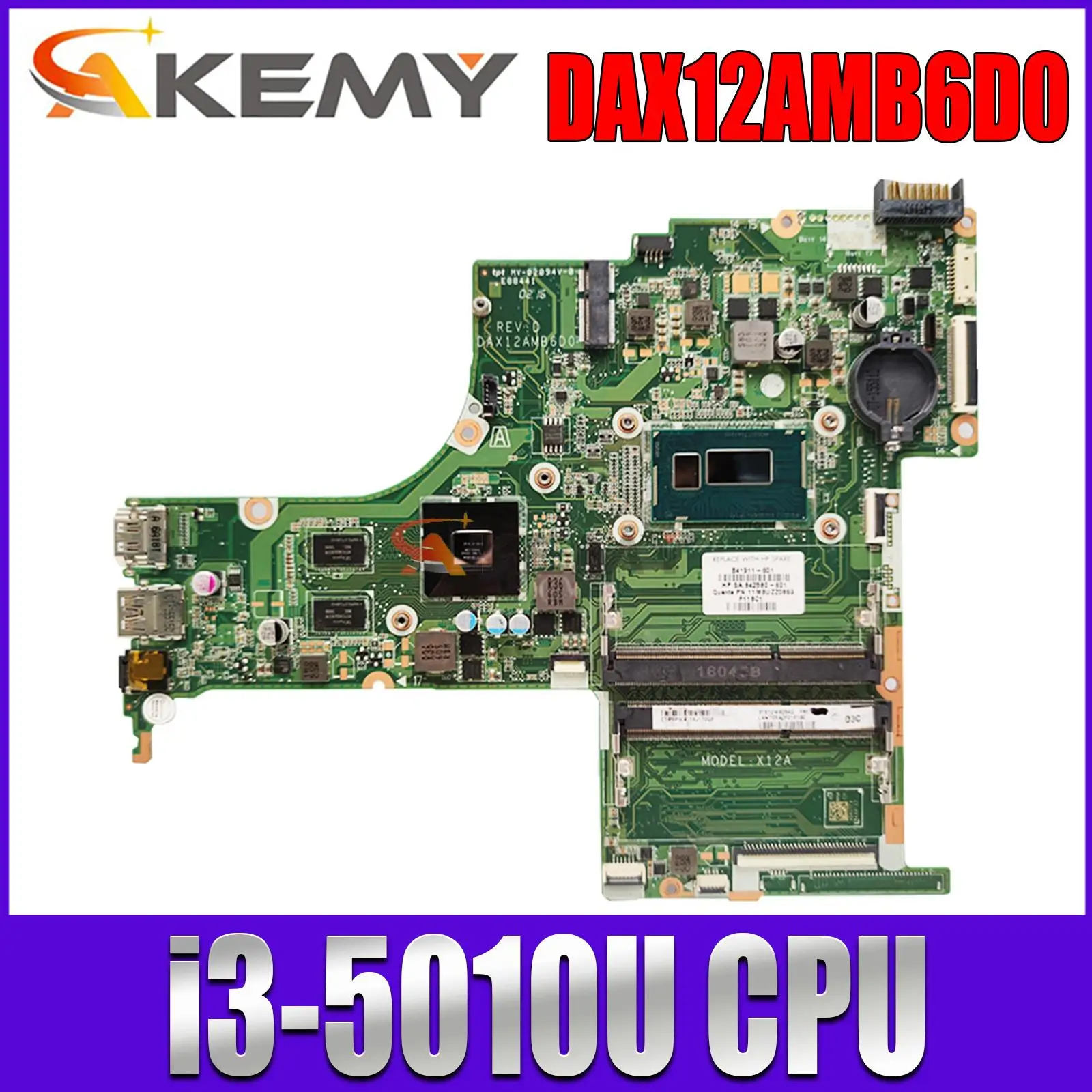 806830-501 806830-001 806830-601 i3-5010U CPU DAX12AMB6D0 for HP 14-AB Series NoteBook PC Laptop Motherboard Mainboard Tested
806830-501 806830-001 806830-601 i3-5010U CPU DAX12AMB6D0 for HP 14-AB Series NoteBook PC Laptop Motherboard Mainboard Tested