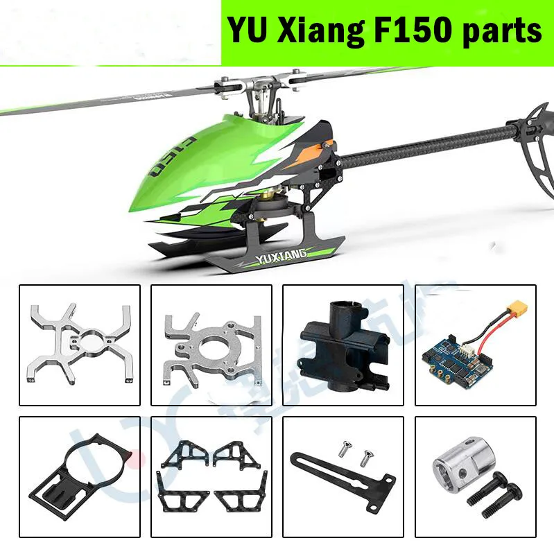 

YU Xiang YUXiang F150 F05 RC Helicopter spare parts propeller motor ESC Landing Motherboard charger Tail blade Hood shaft servo